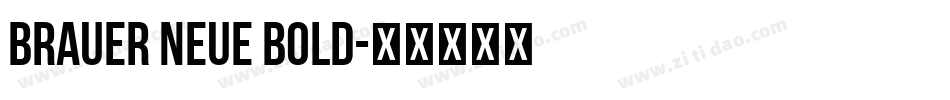 Brauer Neue Bold字体转换